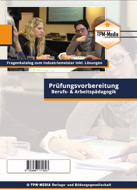 Industriemeister: Fragenkatalog Berufs- & Arbeitspädagogik (Buch-/Printversion) incl. Lösungsbogen - Thomas Mueller