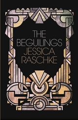 Beguilings -  Jessica Raschke