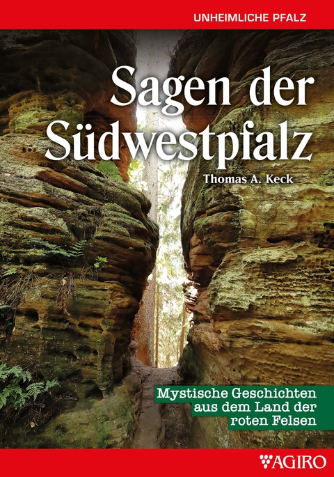 Sagen aus der Südwestpfalz - Thomas A. Keck