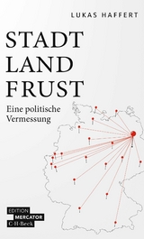 Stadt, Land, Frust - Lukas Haffert