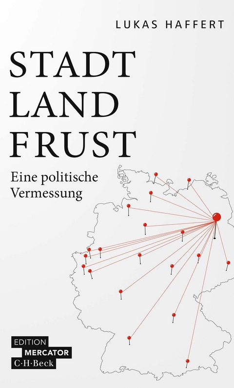 Stadt, Land, Frust - Lukas Haffert