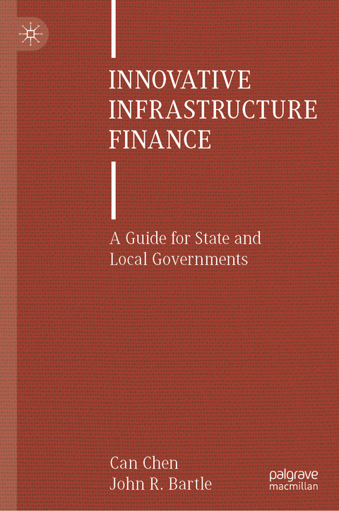 Innovative Infrastructure Finance - Can Chen, John R. Bartle