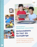 Aktionstabletts für Fünf- bis Sechsjährige - Antje Bostelmann, Vanessa Klingen, Johanna Debletz