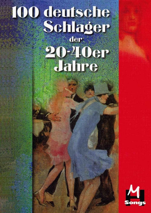 100 deutsche Schlager der 20er bis 40er Jahre