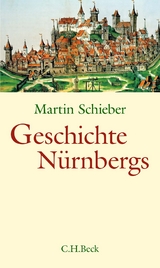 Geschichte Nürnbergs - Martin Schieber