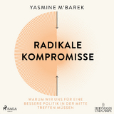 Radikale Kompromisse - Yasmine M'Barek