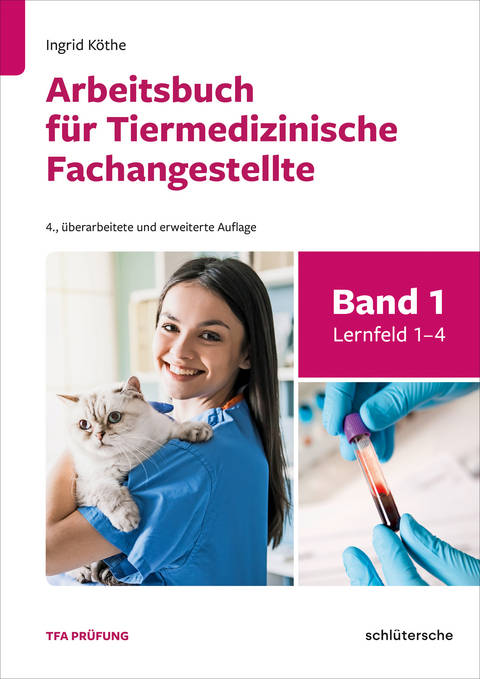 Arbeitsbuch für Tiermedizinische Fachangestellte Bd. 1 - Ingrid Köthe