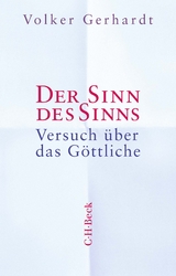 Der Sinn des Sinns - Volker Gerhardt