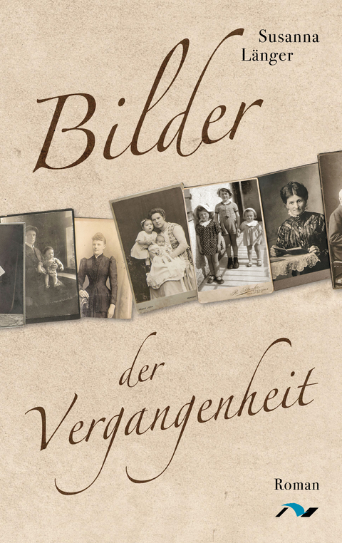 Bilder der Vergangenheit - Susanna Länger