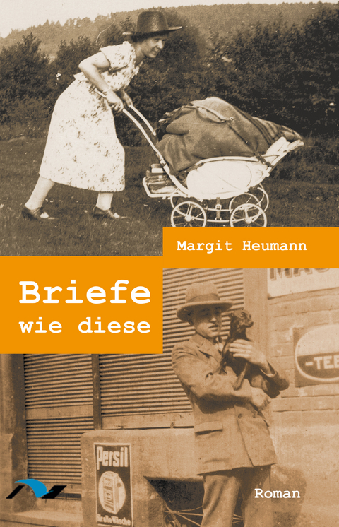 Briefe wie diese - Margit Heumann