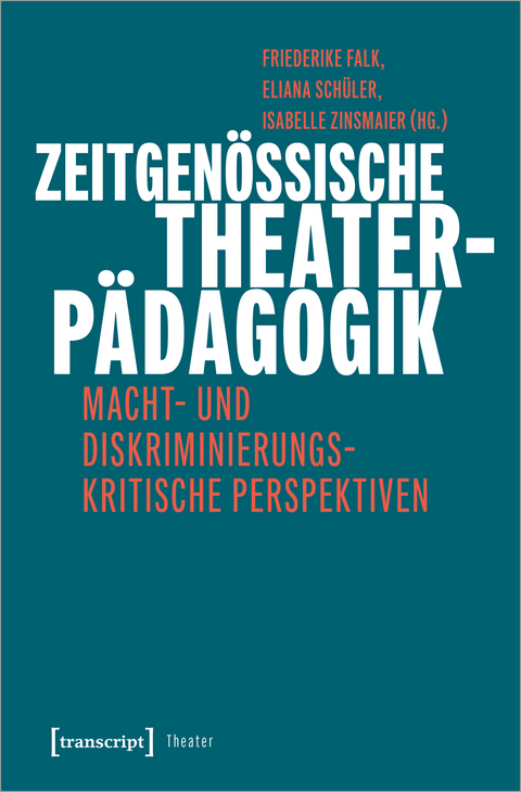 Zeitgenössische Theaterpädagogik - 