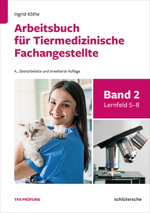 Arbeitsbuch für Tiermedizinische Fachangestellte Bd.2 - Ingrid Köthe