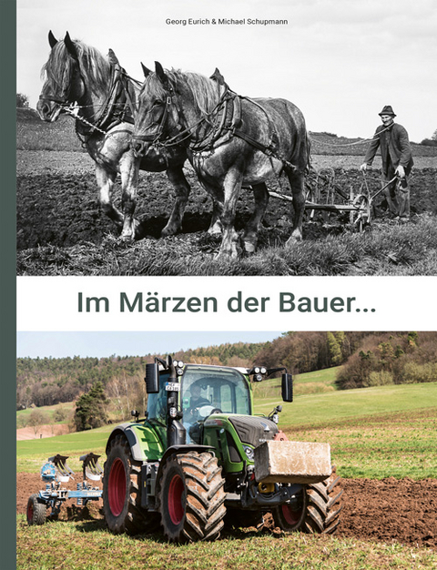 Im Märzen der Bauer... - Michael Schupmann, Georg Eurich