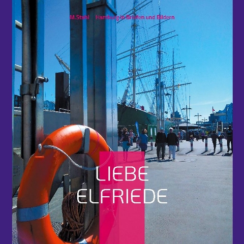 Liebe Elfriede - Martina Stahl