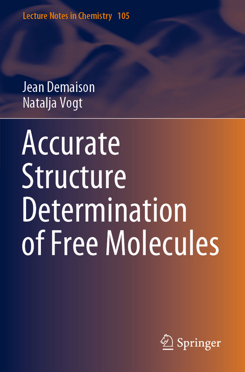 Accurate Structure Determination of Free Molecules - Jean Demaison, Natalja Vogt