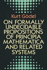 On Formally Undecidable Propositions of Principia Mathematica and Related Systems -  Kurt Godel