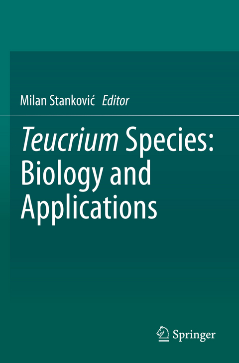 Teucrium Species: Biology and Applications - 