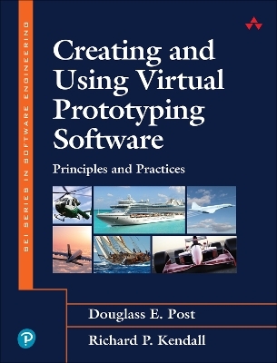 Creating and Using Virtual Prototyping Software - Douglass Post, Richard Kendall