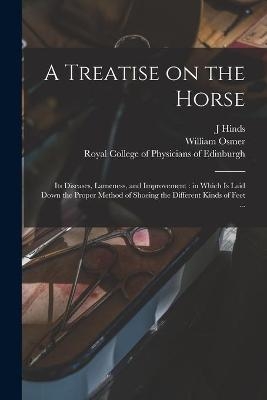 A Treatise on the Horse - J Hinds, William Osmer