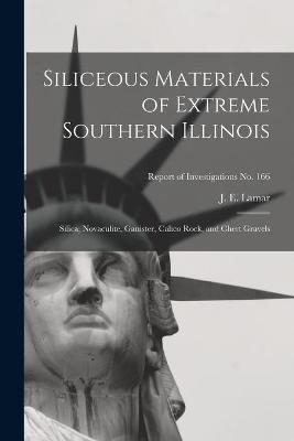 Siliceous Materials of Extreme Southern Illinois - 