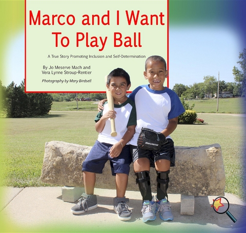 Marco and I Want To Play Ball -  Jo Meserve Mach,  Vera Lynne Stroup-Rentier