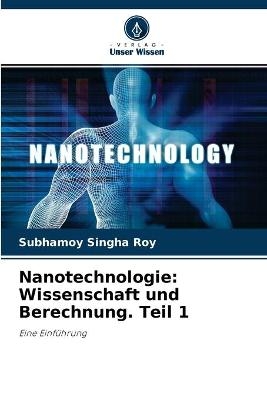 Nanotechnologie - Subhamoy Singha Roy