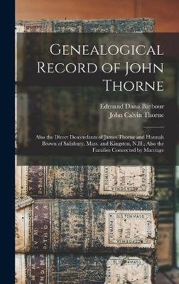 Genealogical Record of John Thorne - 