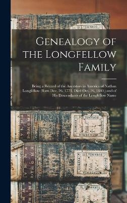 Genealogy of the Longfellow Family -  Anonymous