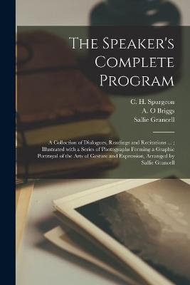 The Speaker's Complete Program [microform] - Sallie Grancell