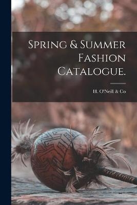 Spring & Summer Fashion Catalogue. - 