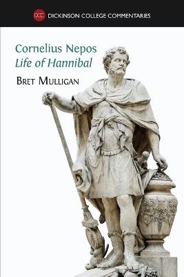 Cornelius Nepos, Life of Hannibal - Bret Mulligan