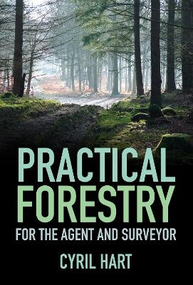 Practical Forestry - Cyril Hart