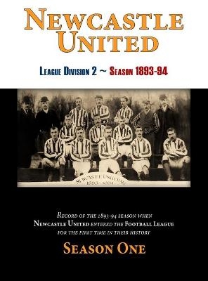 Newcastle United 1893-94 Season One - Kenneth H Scott