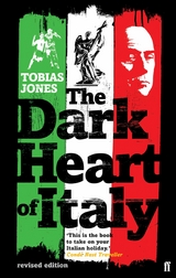 Dark Heart of Italy -  Tobias Jones