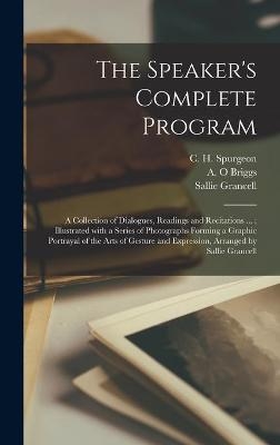 The Speaker's Complete Program [microform] - Sallie Grancell