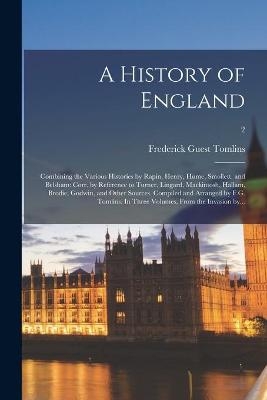 A History of England - Frederick Guest 1804-1867 Tomlins