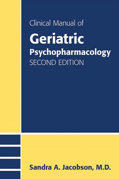 Clinical Manual of Geriatric Psychopharmacology -  Sandra A. Jacobson