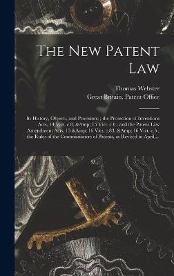 The New Patent Law - Thomas 1810-1875 Webster