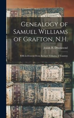 Genealogy of Samuel Williams of Grafton, N.H. - 