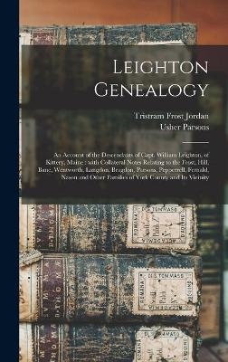 Leighton Genealogy - Tristram Frost 1804-1890 Jordan, Usher 1788-1868 Parsons