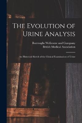 The Evolution of Urine Analysis [electronic Resource] - 