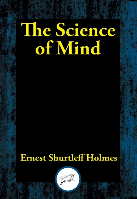 Science of Mind -  Ernest Shurtleff Holmes