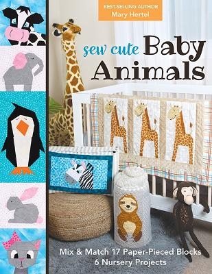 Sew Cute Baby Animals - Mary Hertel