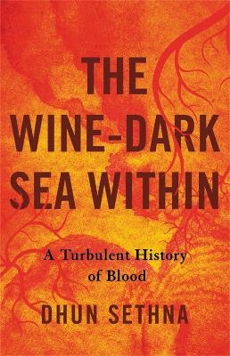 The Wine-Dark Sea Within - Dhun Sethna