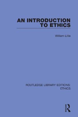 An Introduction to Ethics - William Lillie