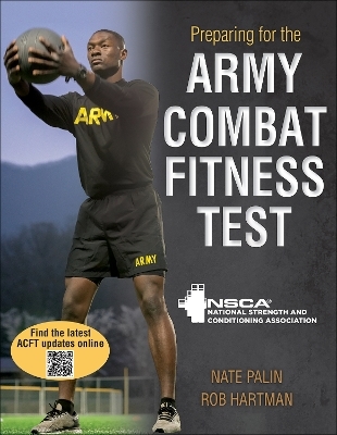 Preparing for the Army Combat Fitness Test (ACFT) - 