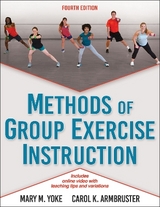 Methods of Group Exercise Instruction - Yoke, Mary M.; Armbruster, Carol