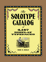 Solotype Catalog of 4,147 Display Typefaces -  Dan X. Solo