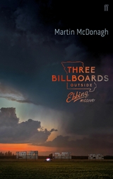 Three Billboards Outside Ebbing, Missouri -  Martin McDonagh