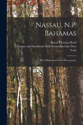 Nassau, N.P. Bahamas [microform] - 